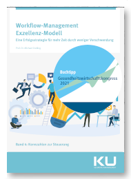 Workflow-Management-Exzellenz-Modell-Band-3 - Prozessmanagement und Prozessoptimierung im Krankenhaus